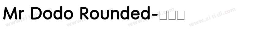 Mr Dodo Rounded字体转换